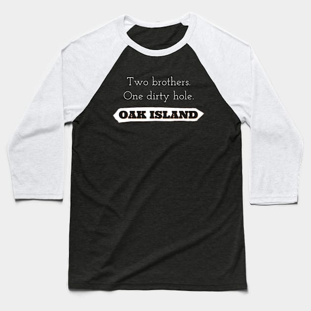 What's on Oak Island? Baseball T-Shirt by OakIslandMystery